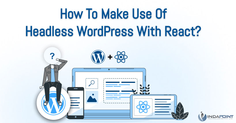use of WordPress with react