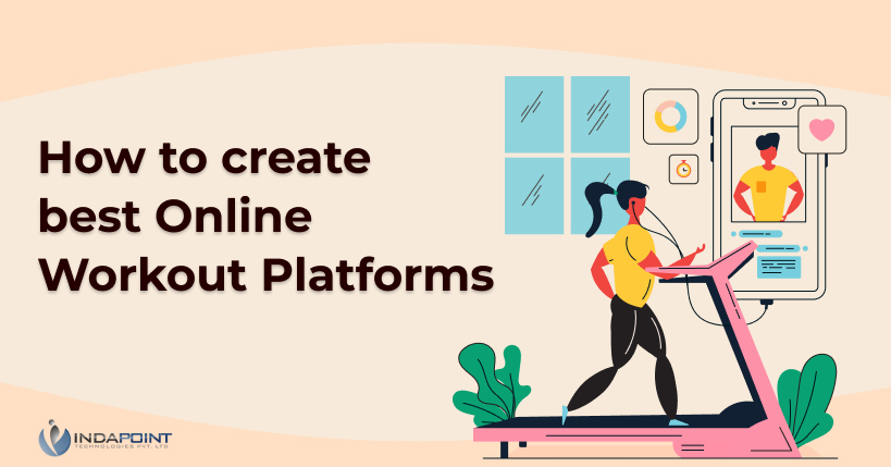 How to create best online workout platforms