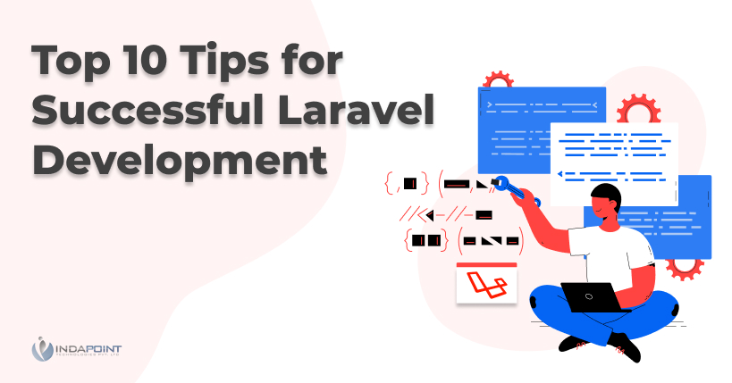 Top Laravel Development Tips