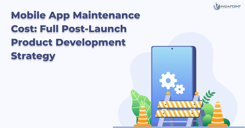 Mobile-App-Maintenance-Cost-Full-Post-Launch-Product-Development-Strategy