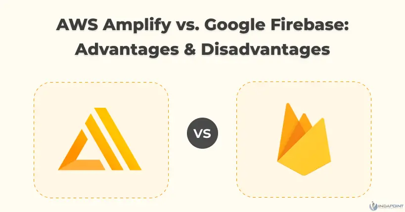 AWS Amplify vs Google Firebase Advantages Disadvantages