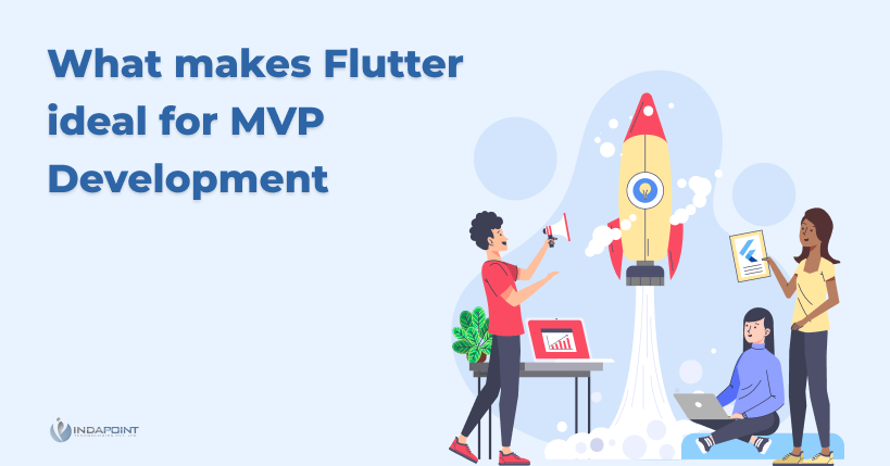 What makes flutter ideal for MVP development?