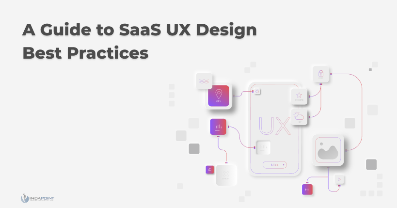 A Guide to SaaS UX Design Best Practices