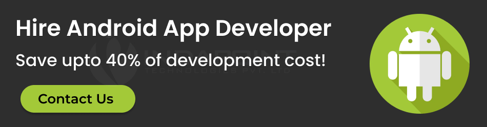 hire-android-app-developer-save-upto-40-percent-of-development-costs-contact-us