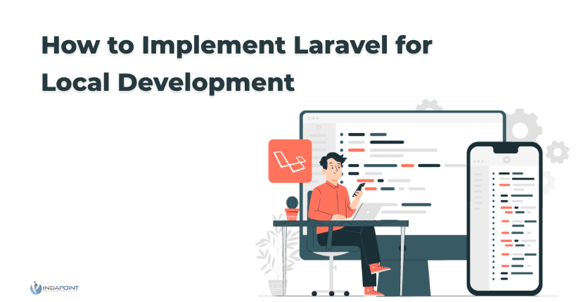 How to Implement Laravel for Local Development